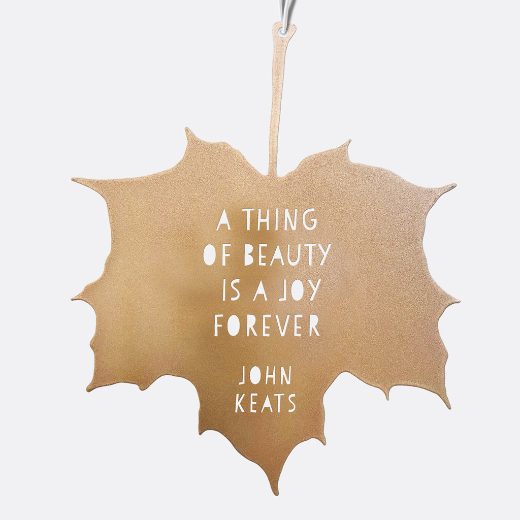 Leaf Quote - A thing of beauty is a joy forever - John Keats