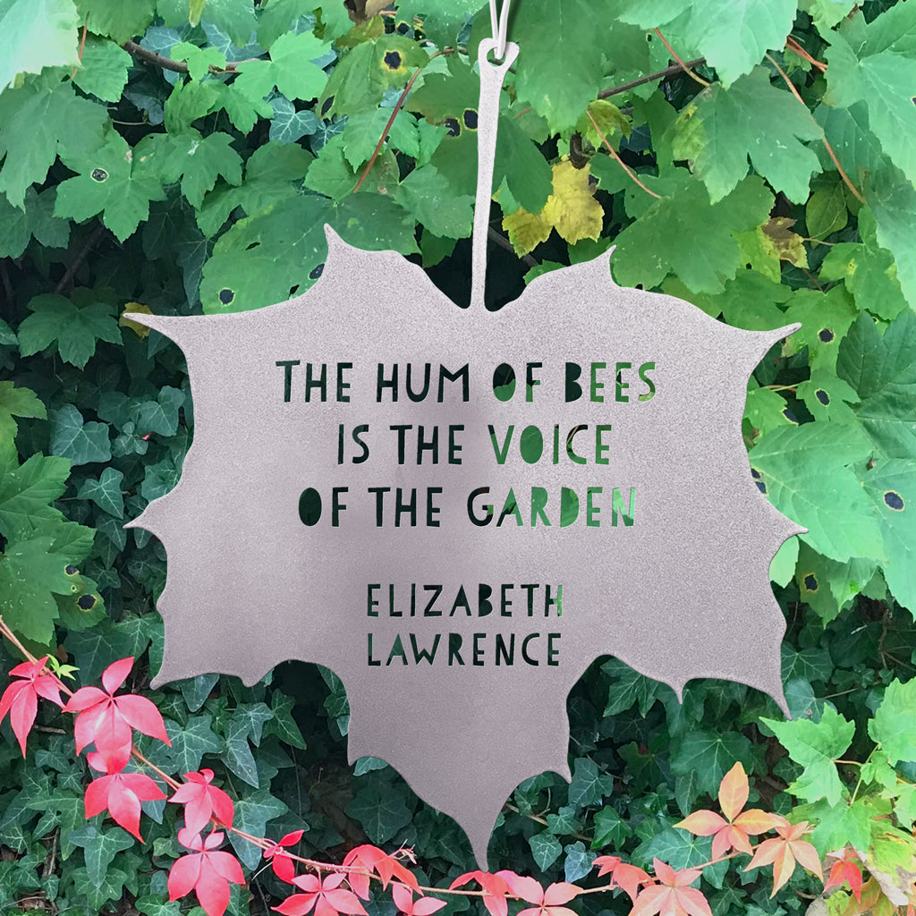 Leaf Quote - The hum of bees is the voice of the garden - Elizabeth Lawrence